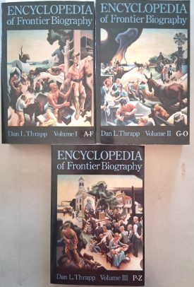 Encyclopedia of Frontier Biography ~ Thrapp