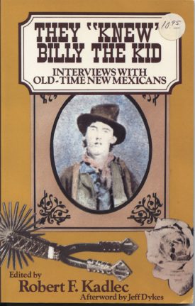They "Knew" Billy the Kid ~ Kadlec