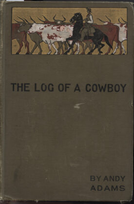 Log of a Cowboy ~ Adams