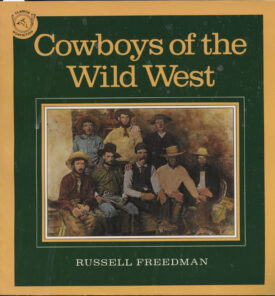 Cowboys of the Wild West ~ Freedman