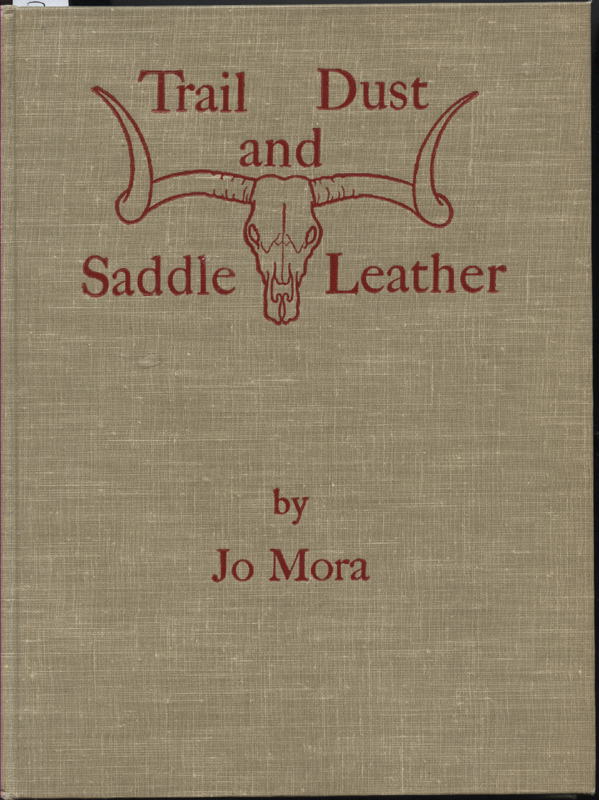 Trail Dust and Saddle Leather ~ Mora