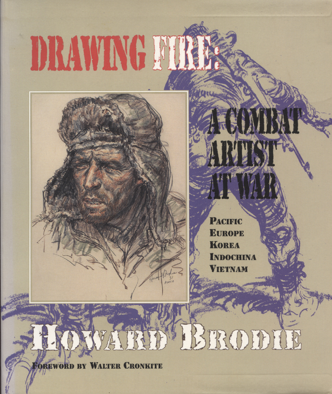 Drawing Fire: A Combat Artist at War ~ Brodie