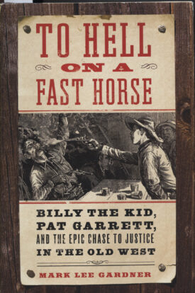 To Hell on a Fast Horse ~ Gardner