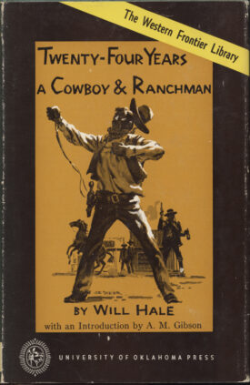 Twenty-Four Years a Cowboy & Ranchman ~ Hale
