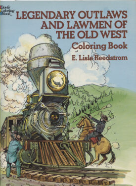 Coloring Book - Legendary Outlaws and Lawmen of the Old West