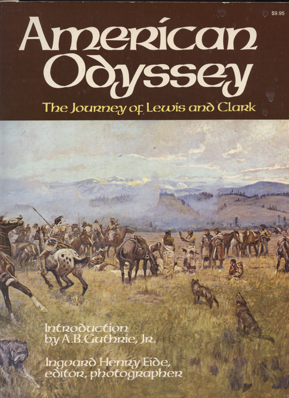 American Odyssey - The Journey of Lewis and Clark ~ Eide