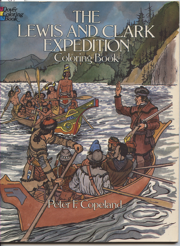 Lewis and Clark Exhibition Coloring Book~ Copeland