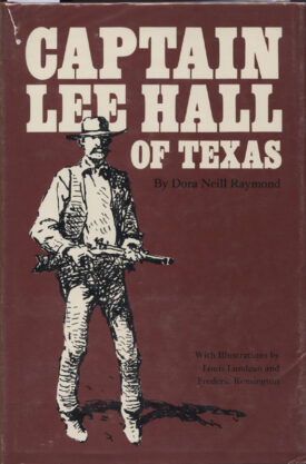Captain Lee Hall of Texas ~ Raymond