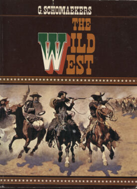 The Wild West ~ Schomaekers