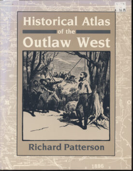 Historical Atlas of the Outlaw West ~ Patterson
