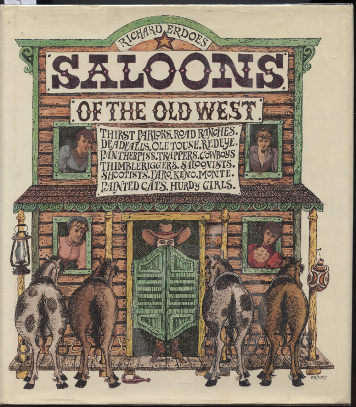 Saloons of the Old West ~ Erdoes