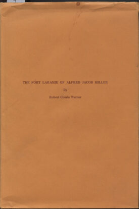 The Fort Laramie of Alfred Jacob Miller ~ Warner