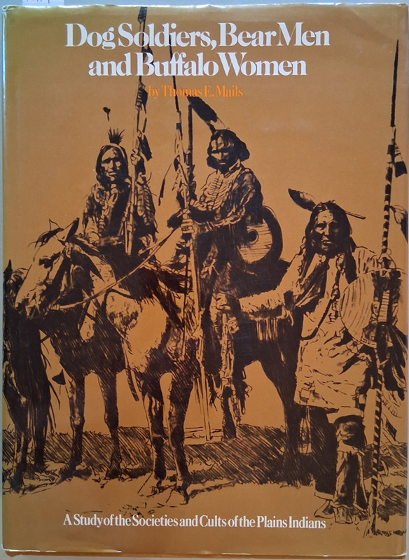 Dog Soldiers, Bear Men and Buffalo Women ~ Mails - with original artwork on flyleaf