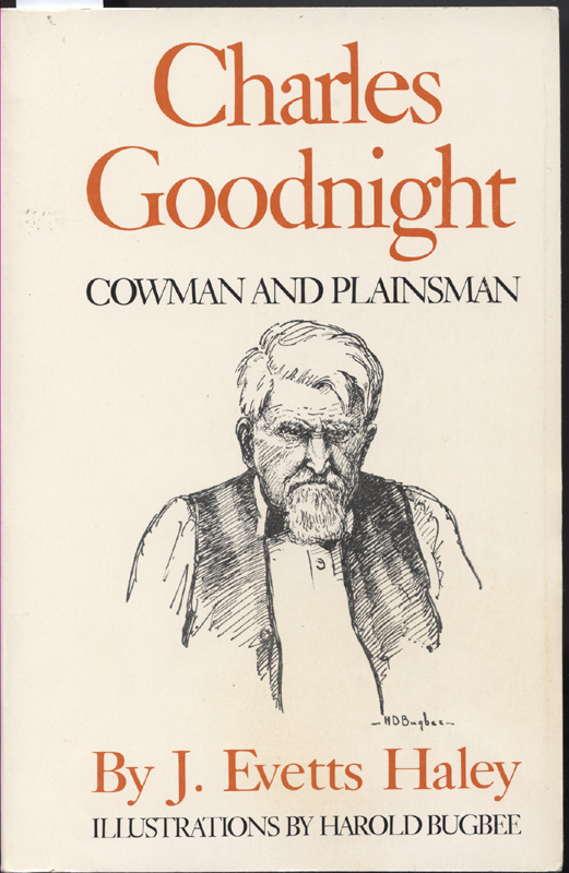 Charles Goodnight ~ Haley